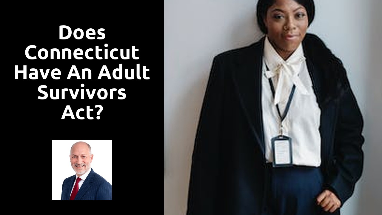 Does Connecticut have an Adult Survivors Act?