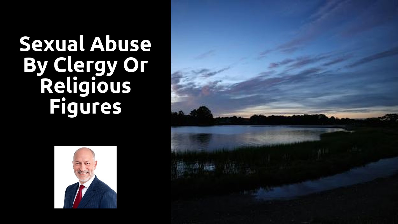Sexual abuse by clergy or religious figures