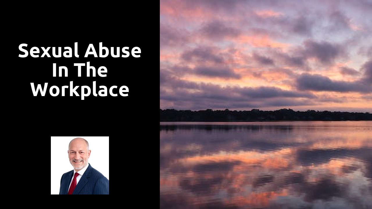 Sexual abuse in the workplace